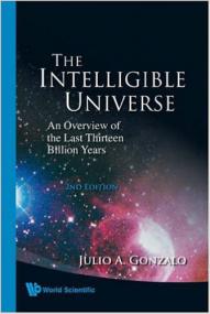 The Intelligible Universe - An Overview of the Last Thirteen Billion Years
