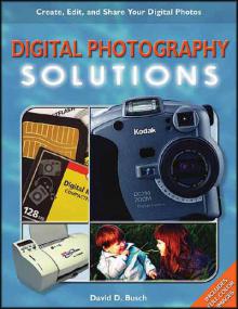 Digital Photography Solutions - Create, Edit and Share your Digital Photos