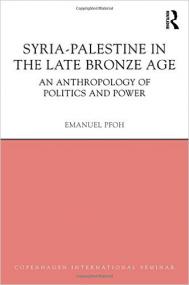 Syria-Palestine in the Late Bronze Age <span style=color:#777>(2016)</span> by Emanuel Pfoh