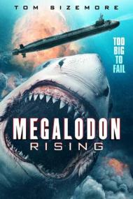 Megalodon Rising<span style=color:#777> 2021</span> WEBRip 600MB h264 MP4-Microflix[TGx]