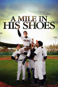 A Mile In His Shoes <span style=color:#777>(2011)</span> [720p] [WEBRip] <span style=color:#fc9c6d>[YTS]</span>