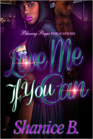 Love Me If You Can by Shanice B