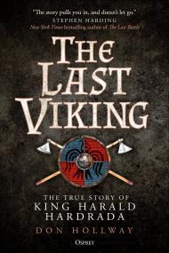 The Last Viking - The True Story of King Harald Hardrada