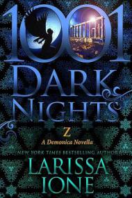 Larissa Ione - Z (Demonica 11 8) - 1001 Dark  Nights)