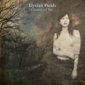 Elysian Fields - Ghosts of No [2016] [320+Kbps] [Pirate Shovon]
