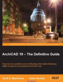 ArchiCAD 19 â€“ The Definitive Guide