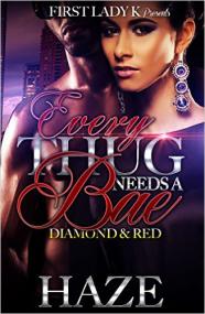 Every Thug Needs a Bae Diamond & Red by HAZE