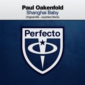 Paul Oakenfold - Shanghai Baby (Original Mix)