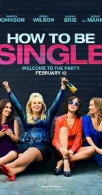 How to Be Single<span style=color:#777> 2016</span> BluRay 720p x264 DTS-HDChina[VR56]