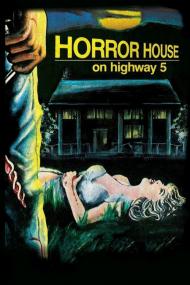 Horror House On Highway Five <span style=color:#777>(1985)</span> [720p] [BluRay] <span style=color:#fc9c6d>[YTS]</span>