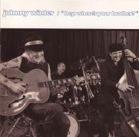 Johnny Winter -<span style=color:#777> 1992</span> - Hey, Where's Your Brother [EAC FLAC]
