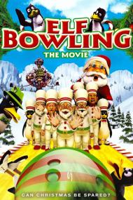 Elf Bowling The Movie The Great North Pole Elf Strike <span style=color:#777>(2007)</span> [720p] [WEBRip] <span style=color:#fc9c6d>[YTS]</span>