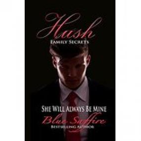 Hush--Family Secrets (Hush Series #1) - Saffire, Blue  [RAL] [BÐ¯]