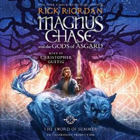 The Sword of Summer (Magnus Chase and the Gods of Asgard 01) [Audiobook] by Rick Riordan