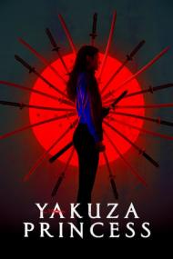 Yakuza princess<span style=color:#777> 2021</span> 720p WebRip x264 [MoviesFD]