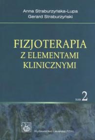 Gerard StraburzyÅ„ski - Fizjoterapia z elementami klinicznymi Tom 1 djvu