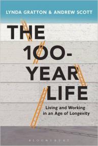 The 100-Year Life Living and Working in an Age of Longevity <span style=color:#777>(2016)</span>