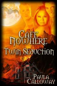 Paula Calloway - Twin Seduction (EPUB-MOBI) Cafe Nowhere
