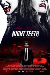 【更多高清电影访问 】暗夜獠牙[中文字幕] Night Teeth<span style=color:#777> 2021</span> 1080p NF WEB-DL DDP5.1 Atmos DV HEVC-10002@BBQDDQ COM 10 44GB