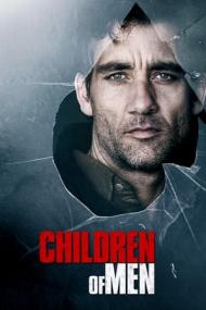 Children of Men <span style=color:#777>(2006)</span> 720p BluRay X264 [MoviesFD]