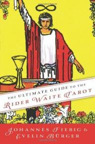 The Ultimate Guide to the Rider Waite Tarot <span style=color:#777>(2015)</span> by Johannes Fiebig