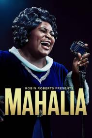 Robin Roberts Presents Mahalia <span style=color:#777>(2021)</span> [720p] [WEBRip] <span style=color:#fc9c6d>[YTS]</span>