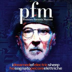 Premiata Forneria Marconi - I Dreamed of Electric Sheep <span style=color:#777>(2021)</span>
