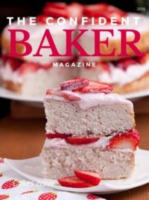 The Confident Baker - (Cakes Issue<span style=color:#777> 2016</span>) (True PDF)