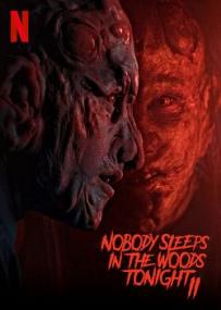 [ OxTorrent sh ] Nobody Sleeps in the Woods Tonight 2<span style=color:#777> 2021</span> FRENCH HDRip XviD<span style=color:#fc9c6d>-EXTREME</span>