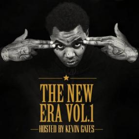 The New Era Vol  1 (Hosted By Kevin Gates) 