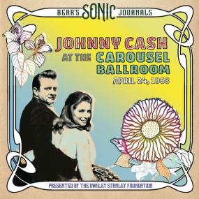 Johnny Cash - Bear's Sonic Journals Live At The Carousel Ballroom, April 24<span style=color:#777> 1968</span> <span style=color:#777>(2021)</span> [24Bit-96kHz] FLAC [PMEDIA] ⭐️