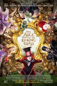 Alice Through the Looking Glass<span style=color:#777> 2016</span> 720p BRRip 1GB MkvCage