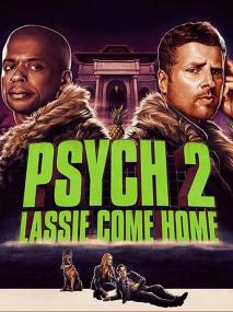 Psych 2 Lassie Come Home<span style=color:#777> 2020</span> WEB-DL 1080p X264
