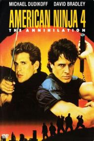 American Ninja 4 The Annihilation <span style=color:#777>(1990)</span> [1080p] [YTS AG]