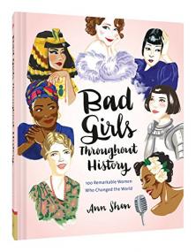 Bad Girls Throughout History - 100 Remarkable Women Who Changed the World <span style=color:#777>(2016)</span> (Epub) Gooner