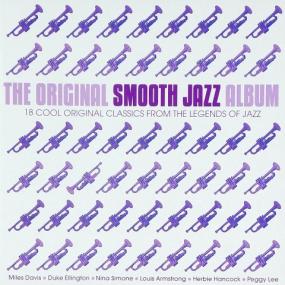 VA - The Original Smooth Jazz Album - <span style=color:#777>(2006)</span>-[FLAC]-[TFM]