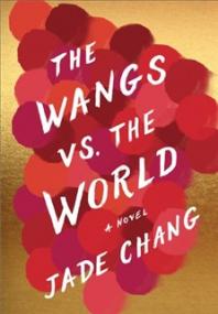 The_Wangs_vs _the_World_-_Jade_Chang