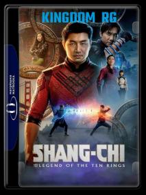 Shang-Chi and The Legend of The Ten Rings <span style=color:#777> 2021</span> 1080p BluRay x264 DTS  5-1 - KINGDOM-RG