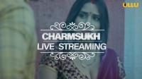 Live Streaming (Charmsukh) ULLU 720p WEBRip x264 Hindi 900MB <span style=color:#fc9c6d>- QRips</span>