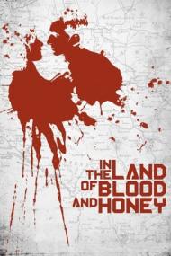 In the Land of Blood and Honey <span style=color:#777>(2011)</span> 720p BluRay x264 -[MoviesFD]