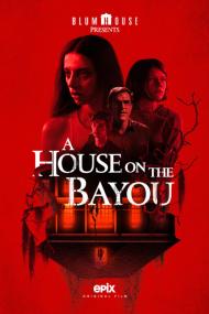 A House On The Bayou <span style=color:#777>(2021)</span> [1080p] [WEBRip] [5.1] <span style=color:#fc9c6d>[YTS]</span>