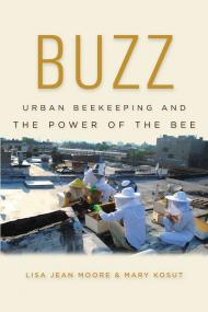 Buzz - Urban Beekeeping and the Power of the Bee <span style=color:#777>(2013)</span> (Pdf) Gooner