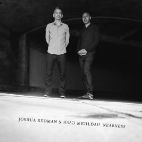 Joshua Redman & Brad Mehldau - Nearness <span style=color:#777>(2016)</span> [24-96 HD FLAC]