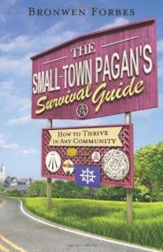 The Small-Town Pagan's Survival Guide - How to Thrive in Any Community <span style=color:#777>(2011)</span> (Epub) Gooner