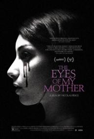 The Eyes of My Mother<span style=color:#777> 2016</span> HDRip XviD AC3-iFT[SN]