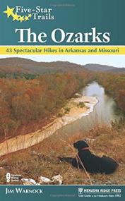 Five-Star Trails - The Ozarks - 43 Spectacular Hikes in Arkansas and Missouri <span style=color:#777>(2016)</span> (Pdf) Gooner