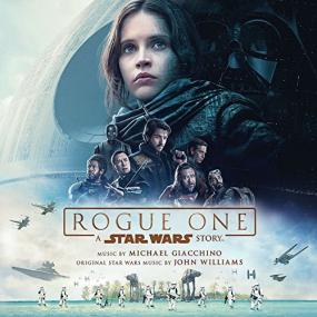 Michael Giacchino - Rogue One A Star Wars Story (OST) <span style=color:#777>(2016)</span>