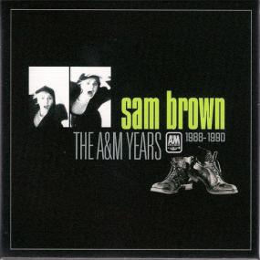 Sam Brown - The A&M Years<span style=color:#777> 1988</span>-1990 <span style=color:#777>(2016)</span> - M4A HAAC2 Extreme Quality [KITE-METeam]
