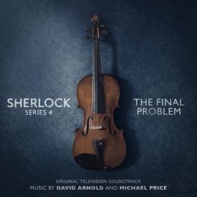 David Arnold and Michael Price - Sherlock Series 4 The Final Problem (Original Television Soundtrack) <span style=color:#777>(2017)</span> FLAC