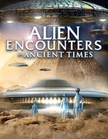 Alien Encounters In Ancient Times <span style=color:#777>(2021)</span> 1080p WEB-DL x264 An0mal1